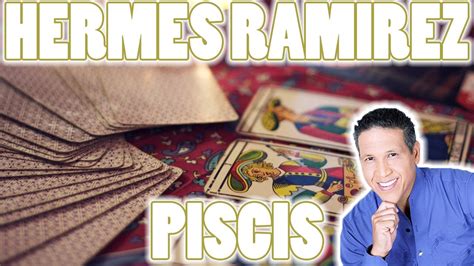 piscis hermes ramirez hoy|piscis youtube youtube.